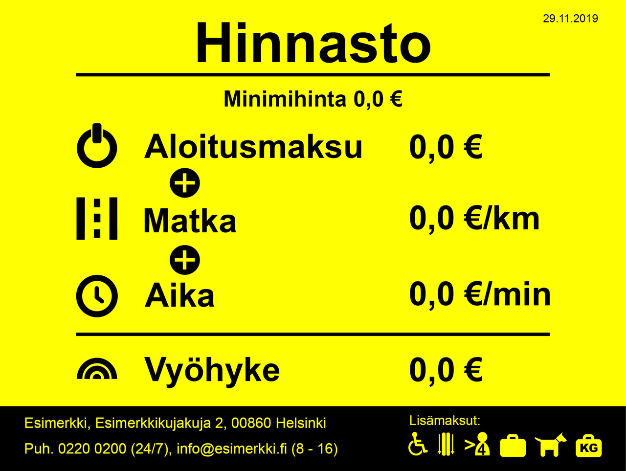 Taksihinnasto: Minimihinta, Aloitusmaksu, Matka, Aika, Vyöhyke, yrityksen yhteystiedot, tiedot lisämaksuista